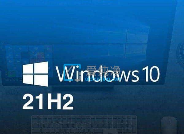 Win10 21H2��������������Win10 21H2����